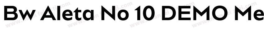 Bw Aleta No 10 DEMO Medium字体转换